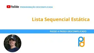 Lista Sequencial Estática | Estrutura de dado em C
