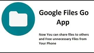 Google Files go application