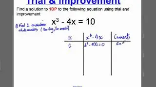 Trial and Improvement 1 (GCSE Higher Maths): Tutorial 1