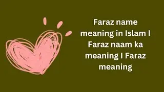 Faraz name meaning in Islam I Faraz naam ka meaning I Faraz meaning