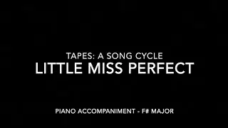 Little Miss Perfect - Tapes: A Song Cycle - Piano Accompaniment with LYRICS