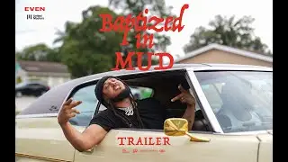 BAPTIZED IN MUD (OFFICIAL TRAILER)