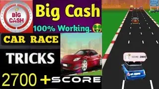 Big Cash (Car Race) Basic Trick !!! Big Cash Unlimited Trick!!!  100% Working.