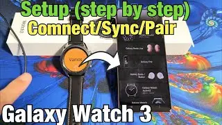 Galaxy Watch 3: как настроить (пошагово)