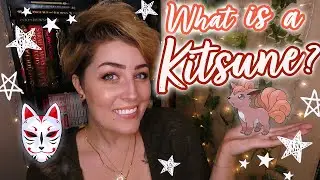 WHAT IS A KITSUNE? 🦊|| Fox yokai from Japanese folklore; tricksters? benevolent? Lets find out!
