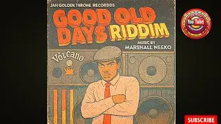 Shadrak &mdash; Good Old Vibes(Jah Golden Throne Records) | Marshall Neeko Remix 2025