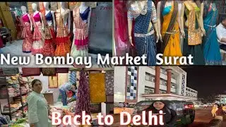 New Bombay Market Surat || 100 Rs mei saree || Back to Delhi || @rekha_ki_duniya