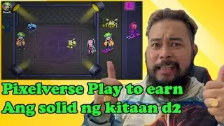 PAANO SILA KUMIKITA NG MALAKI SA PIXELVERSE PLAY TO EARN