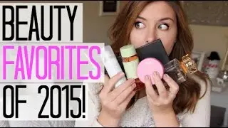 Beauty Favorites of 2015!