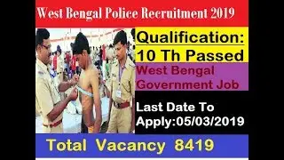 West Bengal Police Recruitment 2019 for 8419 Constable Job Vacancies@.
