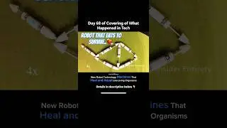Day68: Meet the Robot That Heals Itself by EATING Other Machines #morphs #shapeshifting #today