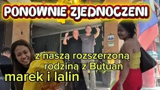 PONOWNE SPOTKANIE Z NASZĄ RODZINĄ Z BUTUAN (WIELKA I SZOKUJĄCA NIESPODZIANKA OD BUENAFE