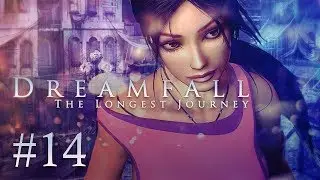 Dreamfall: The Longest Journey Part 14 - WATICORP (Story Adventure)