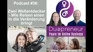 #36: Wie Reisen einen in die Veränderung bringt - Interview mit 