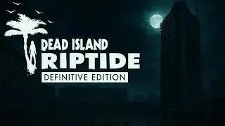 [Live,FR,PS4] JOKER TOONIGHT68 Sur Dead Island RIPTIDE D&eacute;finitive &Eacute;dition