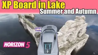 How to get XP Board in Lake in Summer and Autumn season - Forza Horizon 5