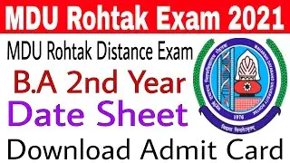 MDU Rohtak Distance Exam 2021 &bull; B.A 2nd Year Exam 2021 &bull; MDU B.A 2nd Year Dde Exam 2021 &bull; Admit Card