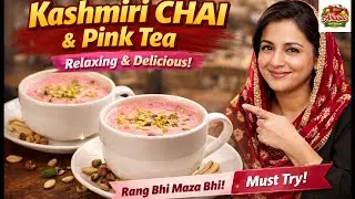 Kashmiri Chai Recipe | Perfect Pink Tea at Home
