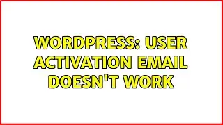 Wordpress: user activation email doesn't work