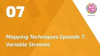 Mapping Techniques Episode 7: Variable Streams