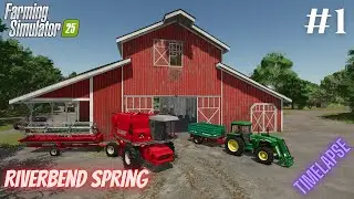STARTING From SCRATCH In RIVERBENDSPRING! 🌾 Farming Simulator 25 | Timelapse