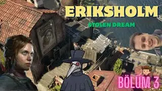 &Uuml;flemeli Silahımız Geldi DemoZone Eriksholm: The Stolen Dream B&ouml;l&uuml;m 3