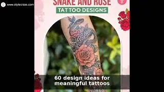 Top 60 Snake & Rose Tattoo Ideas (Meaning & Inspiration)