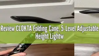 Review CLOKTA Folding Cane, 5-Level Adjustable Height Lightweight Portable Foldable Walking Canes wi