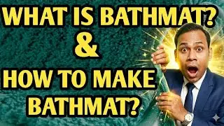 What Is Bath Mat? बाथ मैट बनाया कैसे जाता है? Introduction! @Sharma-TextileGyan 