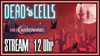 Dead Cells Return to Castlevania - Stream vom 12.03.2023 deutsch PS5 Gameplay Lets Play
