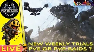 🎮ARC RAIDERS  🏆 NEW WEEKLY TRIALS  -  PvE or PvP RAIDS ?  -  HOW WILL THE DAY GO