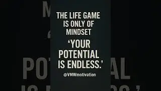 The Life Game Is All About Mindset &ndash; Unlock Your Endless Potential II VMWmotivation