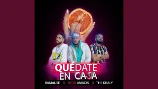 Quedate en Casa (feat. Idon Amadis & the Khaly)