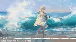 Nightcore&ndash;Yume Yume Wai Wai Room (4to6)
