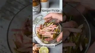 Zero Oil Ginger Pickle of every Punjabi household #indianpickle