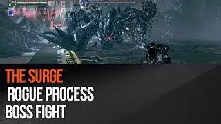 The Surge - Rogue Process (Boss fight)
