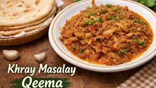 Khray Masalay Qeema Recipe | Easy Homemade Pakistani Qeema with Roti 🍲🔥😋😍👍
