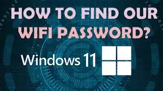 How to find Wifi password on Windows 11? - Tech Tutorial
