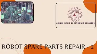Robot Spare Parts Repair - 2