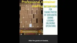 Professional container loading process,Ensuring safe shipment shipment to the UK