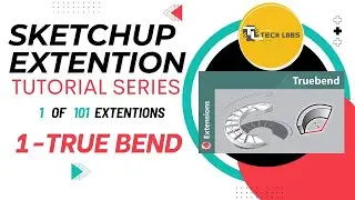 Bend Object With TrueBend Extension In SketchUp. #sketchup #tutorial #series (1-101)