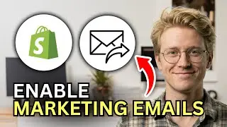 How to Enable Marketing Emails to Customers on Shopify - Easy Guide 2026