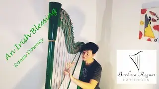 An Irish Blessing (Roma Downey) - harp - harpcover - Harfe - Barbara Regnat