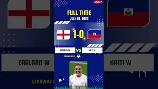 FIFA WORLD CUP WOMEN 2023 ENGLAND VS HAITI #fifa  #shorts #fifaworldcup