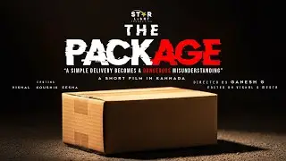 PACKAGE - Part 1 | Kannada Short Movie | Must Watch