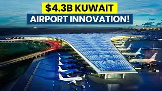 МОДЕРНИЗАЦИЯ ТЕРМИНАЛА В КУВЕЙТЕ НА $4,3 МЛРД, КОТОРАЯ ИНТЕРЕСУЕТ ДУБАЙ И ДОХУ