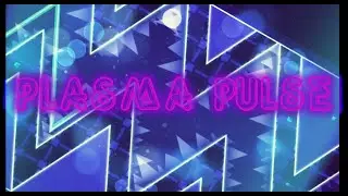 Как пройти Plasma Pulse? Plasma Pulse 100% (Insane Demon) by Giron (разбор + прохождение).
