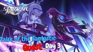 [Honkai: Star Rail] Tales of the Fantastic Event Quest Day 3