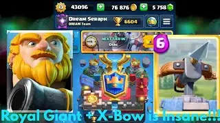 6600 Trophy Push with This Royal Giant X-Bow Combo!!! - Clash Royale