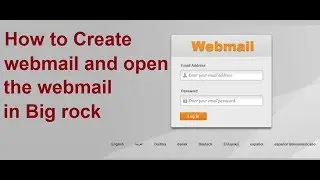 How to Create web mail and access the web mail in Big rock